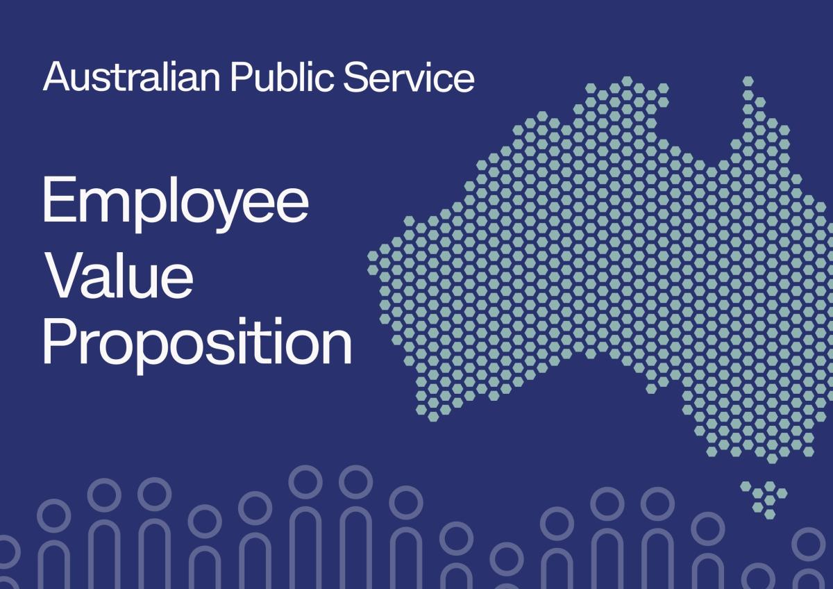 APS Employee Value Proposition Australian Public Service Commission